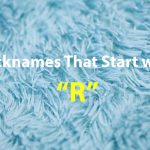 nicknames that start with R