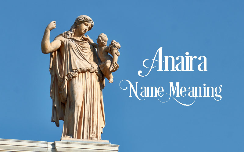 Anaira Name Meaning