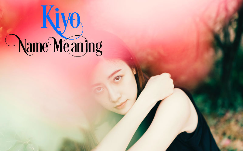 Kiyo Name Meaning