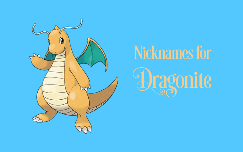 Nicknames For Dragonite