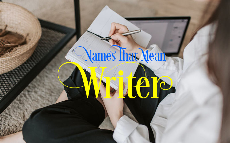 Names That Mean Writer